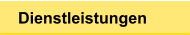 Dienstleistungen